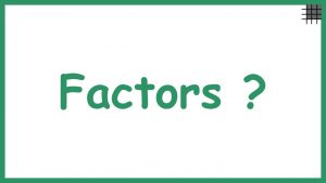 factors