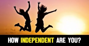 ARE YOU INDEPENDENT