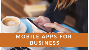 Mobile Apps for Business