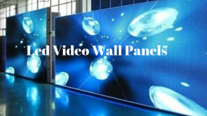 Led Video Wall Panels