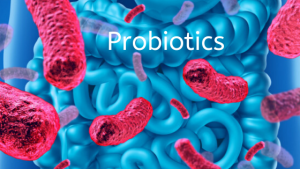 Probiotics