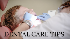 Dental Care Tips