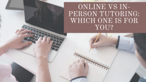 Online Vs In-Person tutoring_ which one is for you_