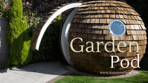 Garden Pod