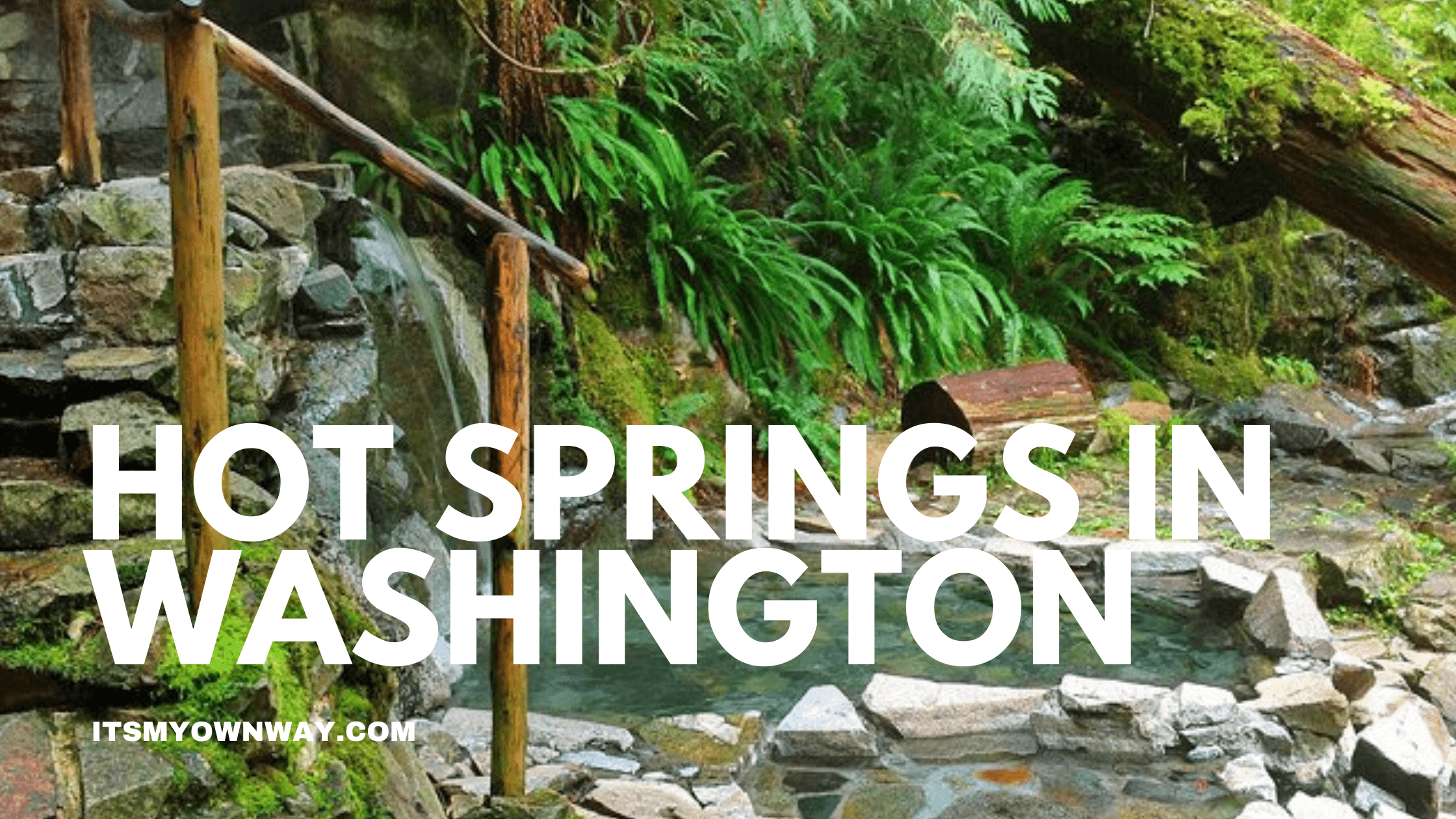 Hot Springs in Washington