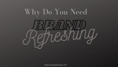 Why do you need Brand Refreshing