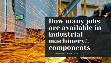 How many jobs are available industrial machinery/components