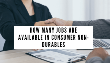 How many jobs are available in consumer non-durables